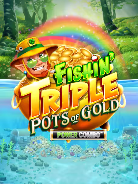 Fishin Triple Pots Of Gold Power Combo