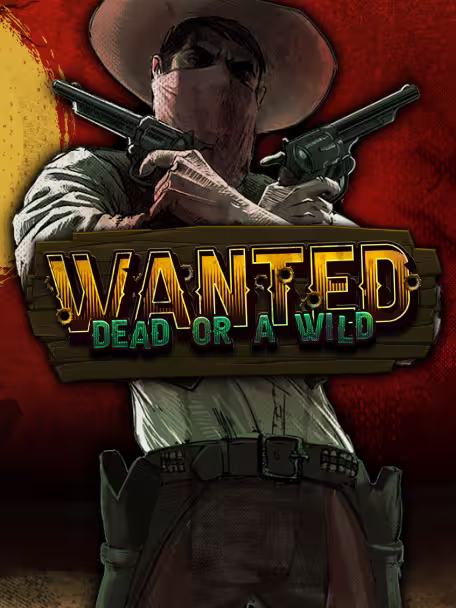 Wanted Dead or a Wild