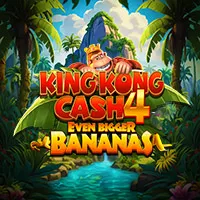 King Kong Cash Even Bigger Bananas 4