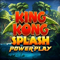 King Kong Splash Power Play