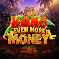 Kong Even More Money