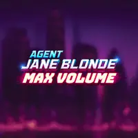 Agent Jane Blonde Max Volume