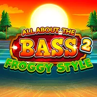 All About the Bass 2 Froggy Style