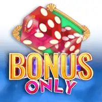 Bonus Only