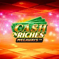 Cash 'N Riches Megaways