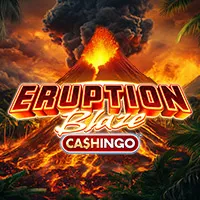 Eruption Blaze CASHINGO