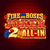 Fire and Roses Joker 2 All In