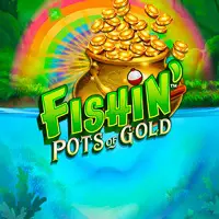 Fishin' Pots Of Gold