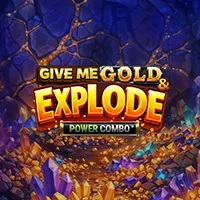 Give Me Gold & Explode POWER COMBO