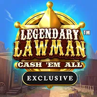 Legendary Lawman Cash Em All