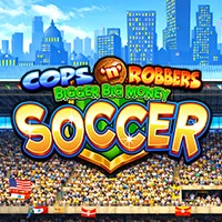 Cops n Robbers Bigger Big Money Soccer