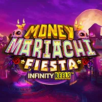 Money Mariachi Fiesta Infinity Reels