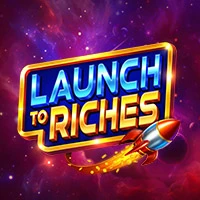Launch to Riches