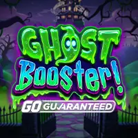 Ghost Booster! GO Guaranteed