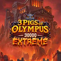 3 Pigs of Olympus 30,000 Extreme