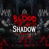 Blood and Shadow