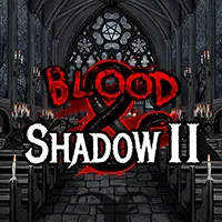 Blood & Shadow 2