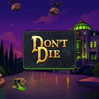 Don't Die