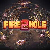 Fire in the Hole 2