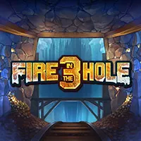 Fire in the Hole 3