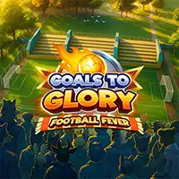 Goals to Glory Football Fever