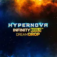 Hypernova Infinity Reels Dream Drop